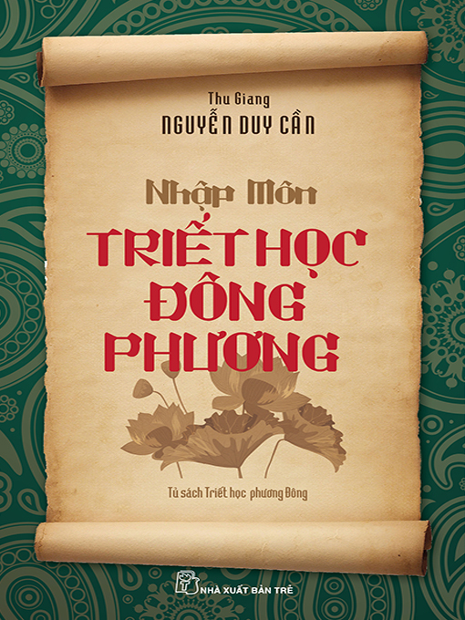 Title details for Nhập môn triết học Đông Phương by Thu Giang Nguyễn Duy Cần - Available